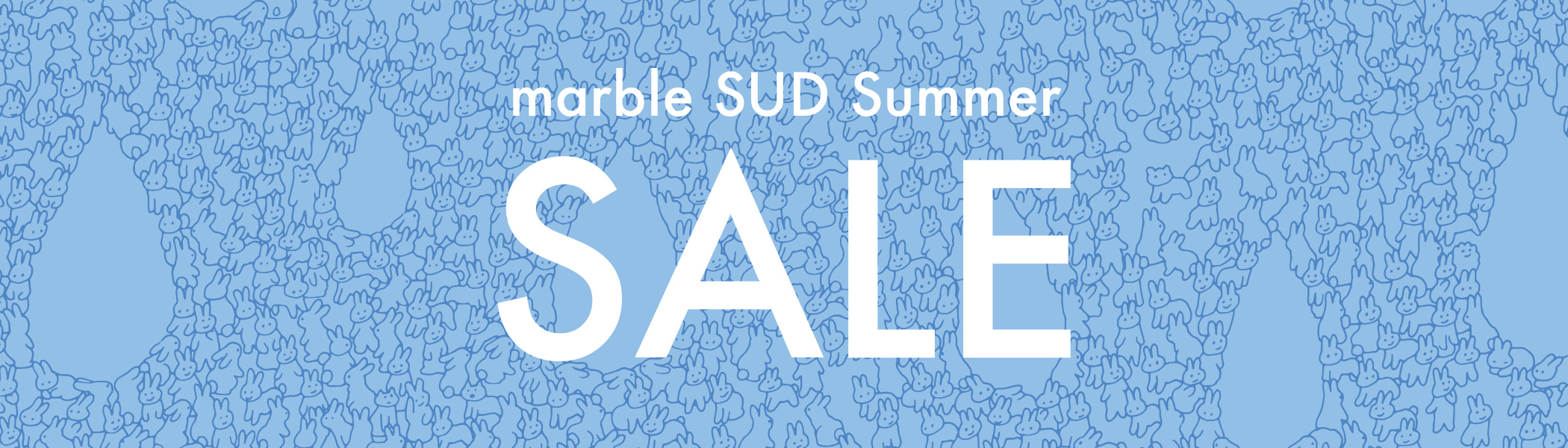 2023 SUMMER SALE | marble SUD(マーブルシュッド)公式通販